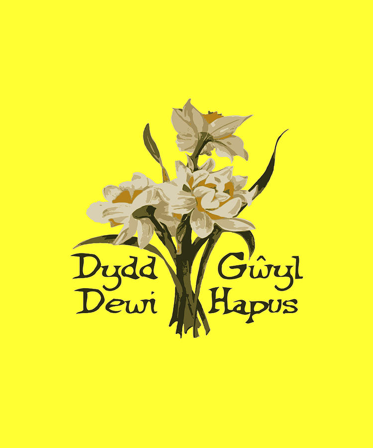 Dydd Gwyl Dewi Hapus or Happy St Davids Day  Digital Art by Taiche Acrylic Art