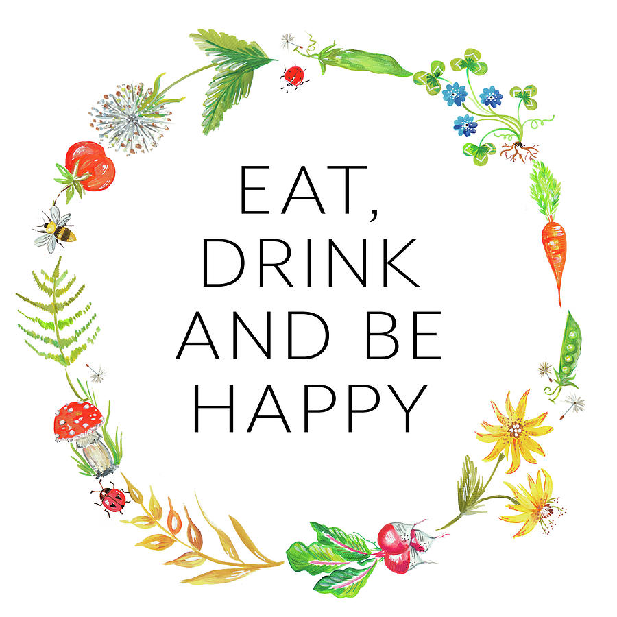 Typography Mixed Media - Eat Drink And Be Happy by Ani Del Sol