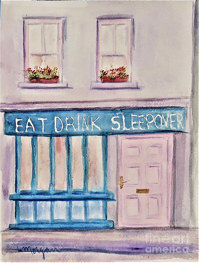 Eat Drink Sleepover Painting by Laurie Morgan