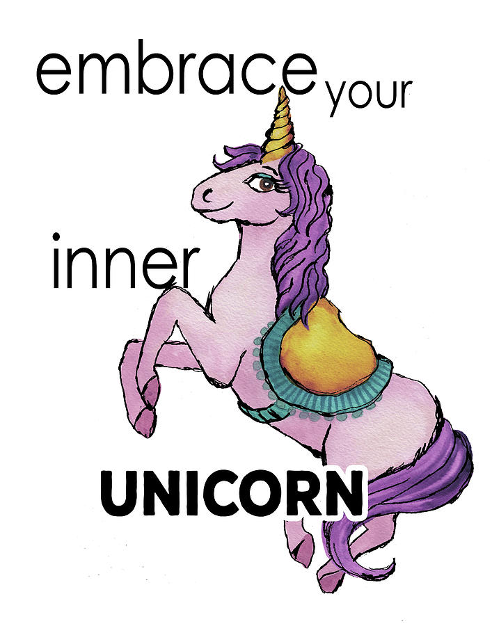 Unicorn Mixed Media - Embrace Your Inner Unicorn by Elizabeth Medley