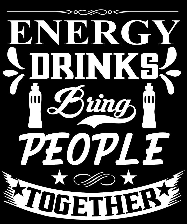 Caffeinated Drawing - Energy Drinks Bring People Together Caffeine Lover by Kanig Designs