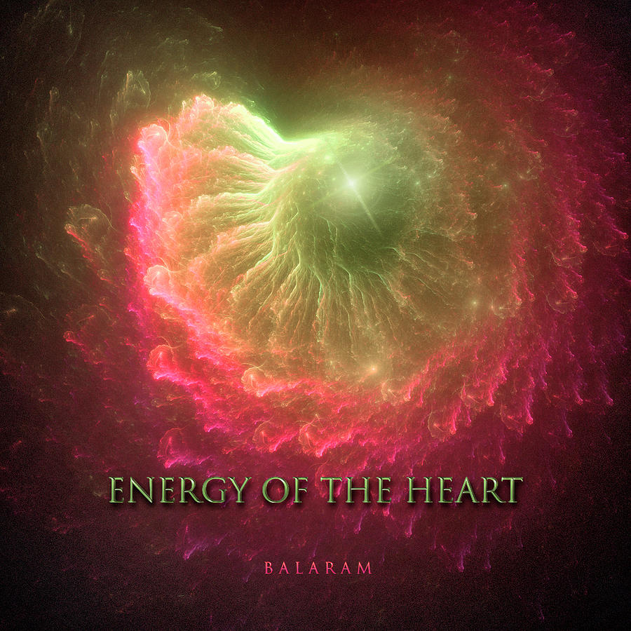 Energy of thre Heart Digital Art by Richard Laeton