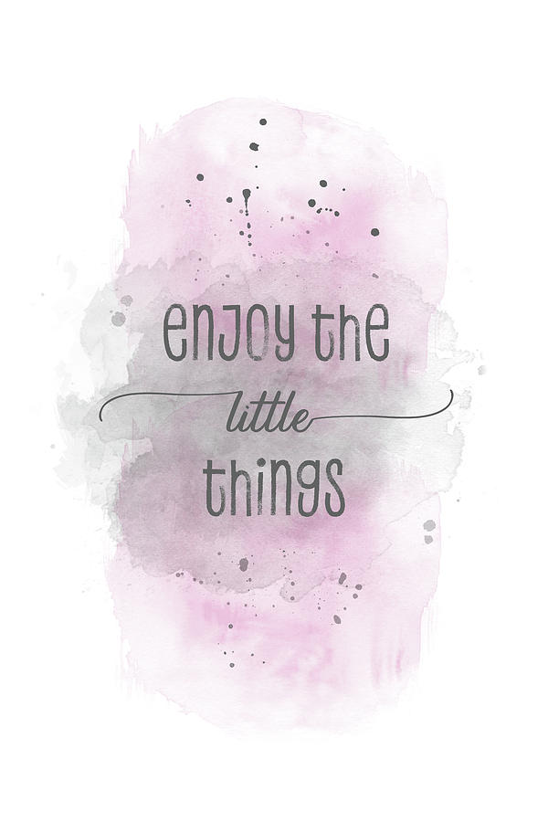 Enjoy the little things - watercolor pink Digital Art by Melanie Viola ...