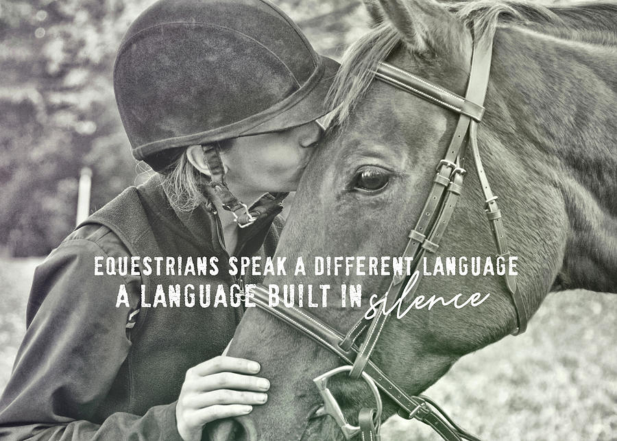 EQUINE PACT quote Photograph by Dressage Design