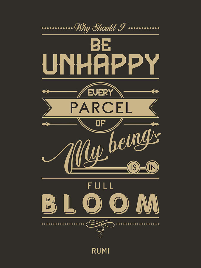 Every Parcel Of My Being Is In Full Bloom - Rumi Quotes - Typography Print - Rumi Poster - Brown Mixed Media