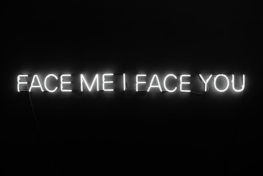Typography Digital Art - Face Me I Face You by Waqas Shafi