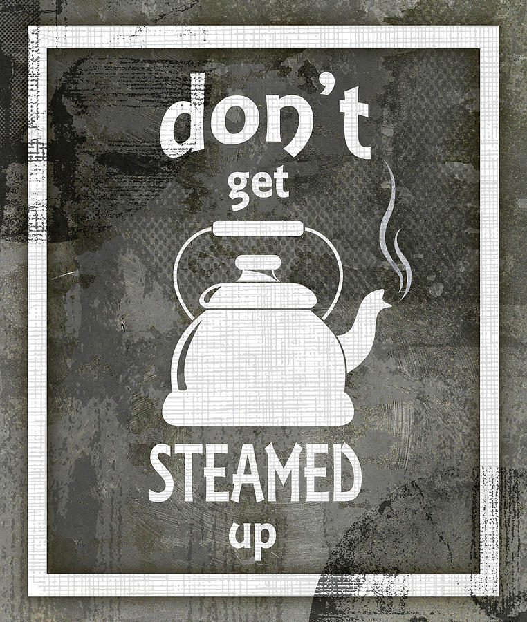 Tea Mixed Media - Farm Sign_steamed Up by Lightboxjournal