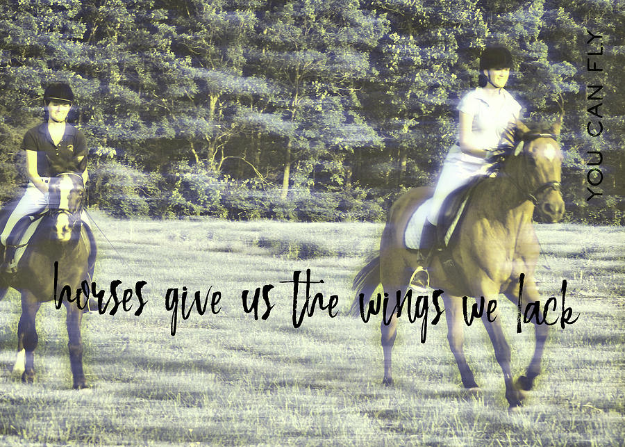 FIELD RACING quote Photograph by Dressage Design