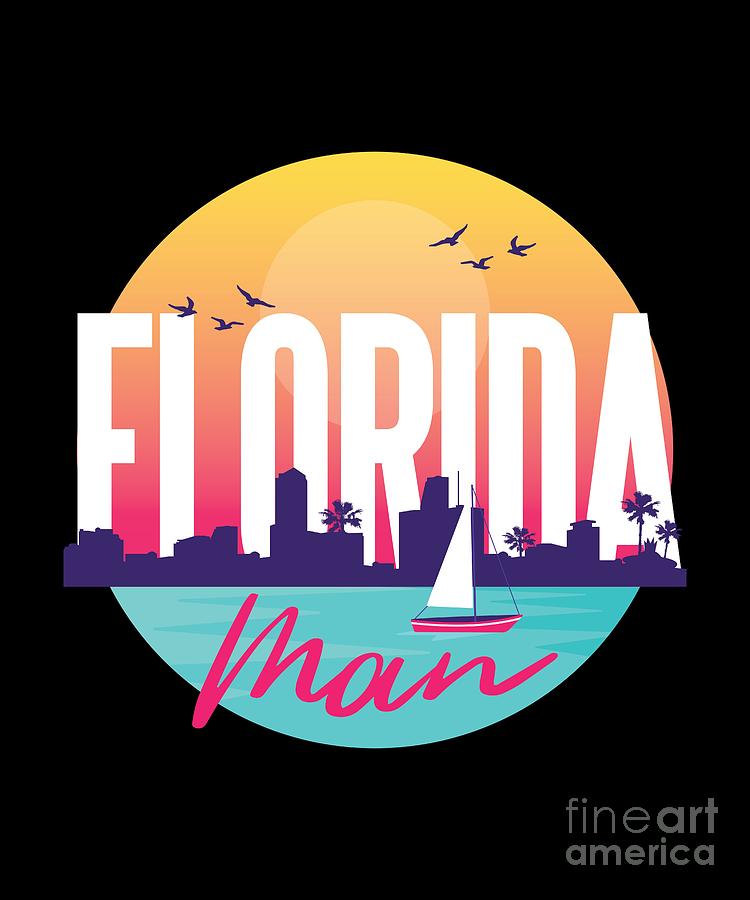 Florida Man Vintage Travel Design Digital Art by Tigar Lily - Pixels