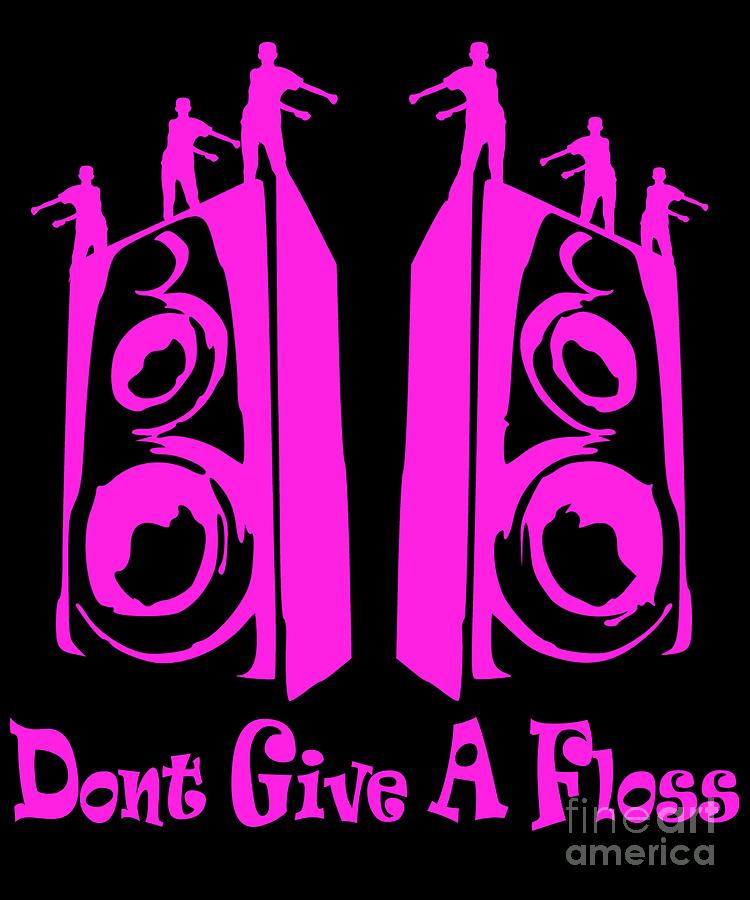 Floss Dance Tshirt for Girls and Boys Dont Give a Floss Latest School Kids Dancing Craze Digital Art by Martin Hicks