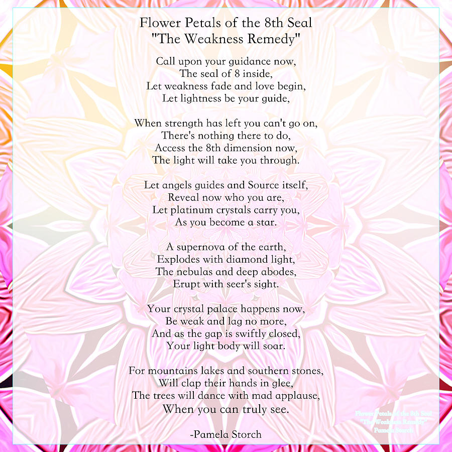 Poetry Digital Art - Flower Petals of the 8th Seal The Weakness Remedy Poem by Pamela Storch