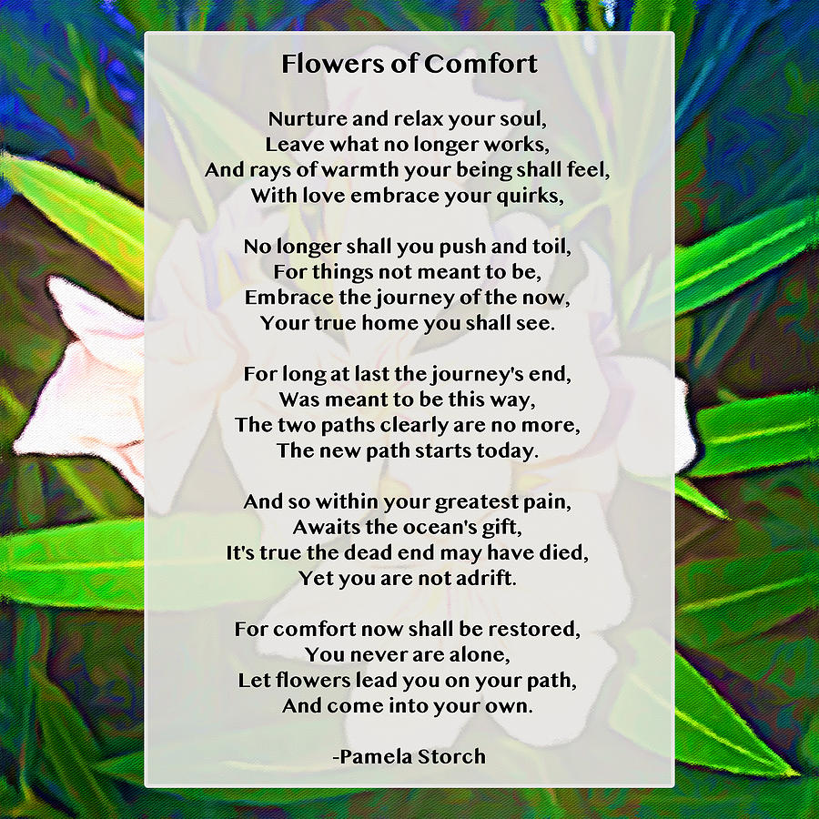 Flower Digital Art - Flowers of Comfort Poem by Pamela Storch
