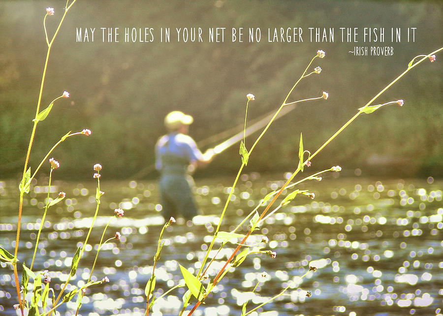 FLY FISHING quote Photograph by JAMART Photography
