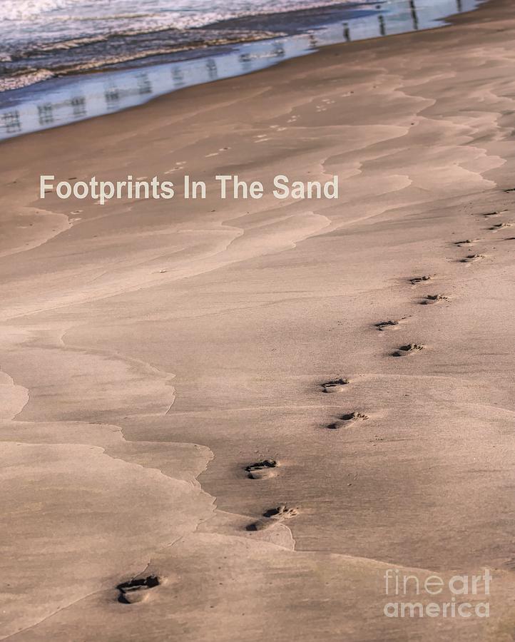 Footprints In The Sand Photograph by Paulette Thomas | Fine Art America