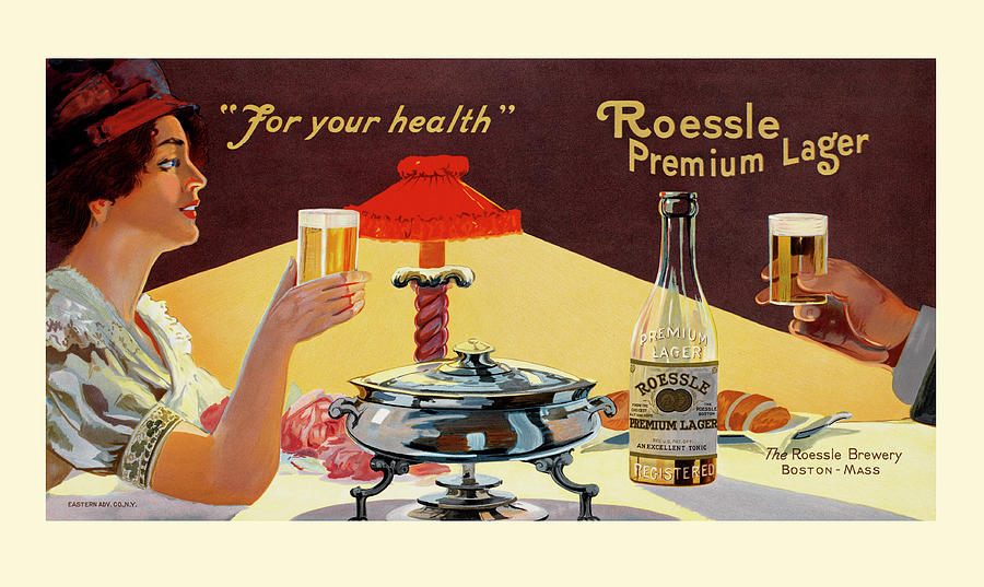 Beer Painting - For your health. Roessle premium lager by Eastern Adv. Co.