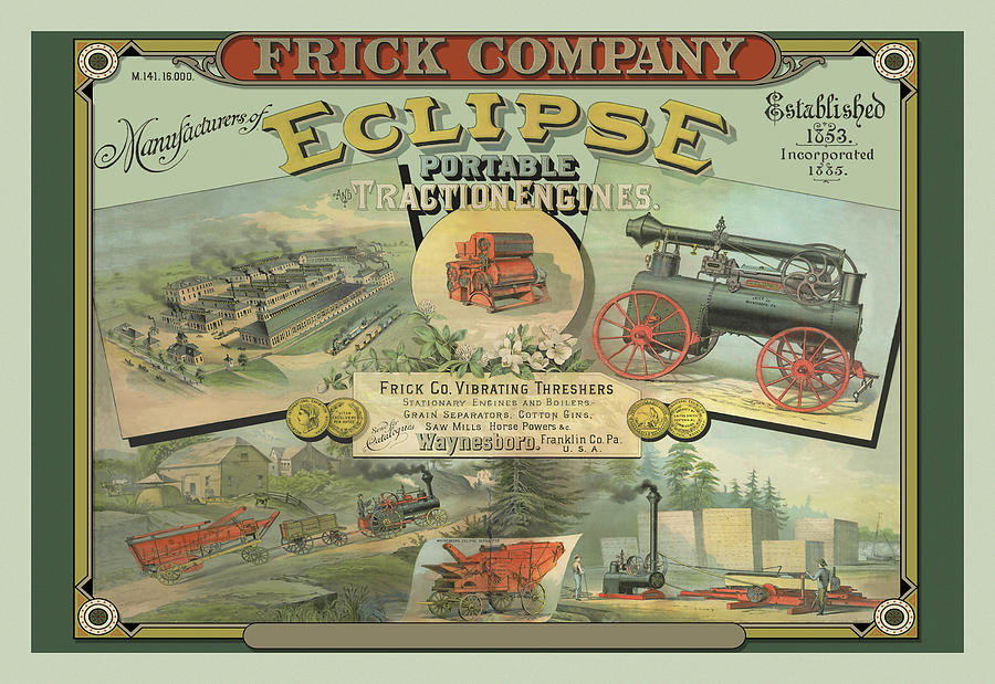 Farm Painting - Frick Company - Eclipse Portable Traction Engines by Unknown