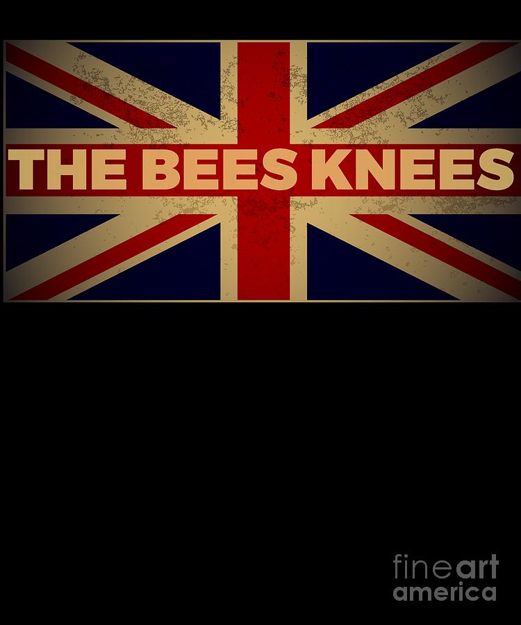 Funny British Slang Gift for Anglophiles Bees Knees Digital Art by Martin Hicks