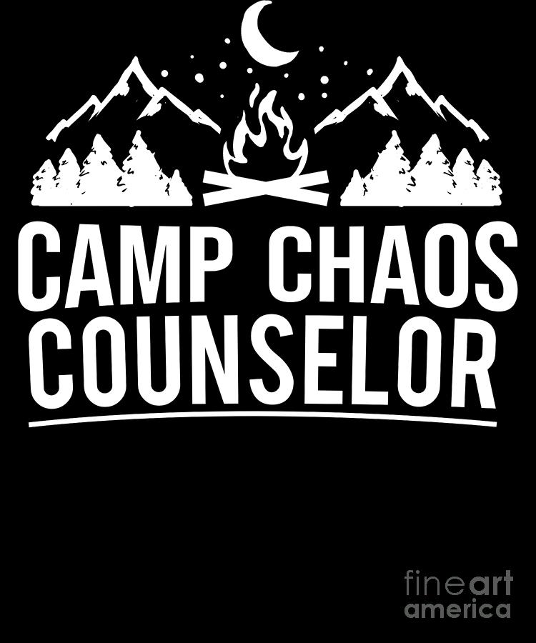 Funny Camp Chaos Counselor Camping Campfire Beer Digital Art By 2358