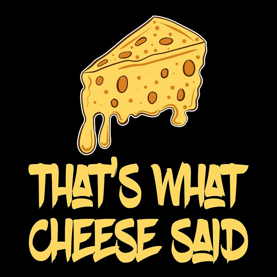 Funny Cheese TShirt for people who are addicted to cheese Gouda ...