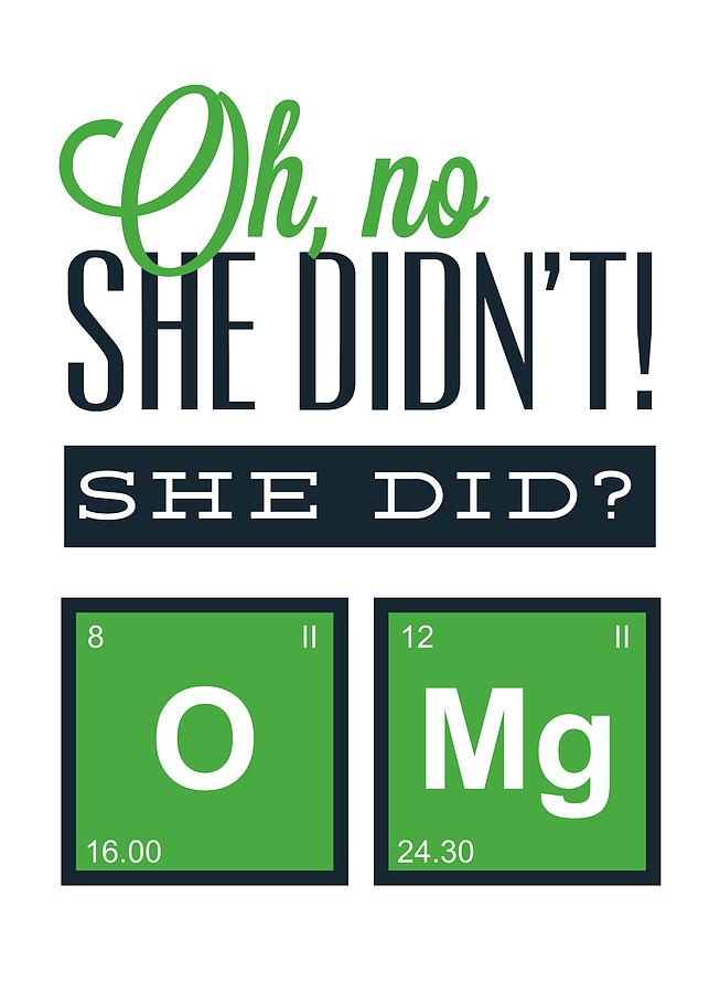 Funny Chemistry Joke OMG Digital Art by Matthias Hauser