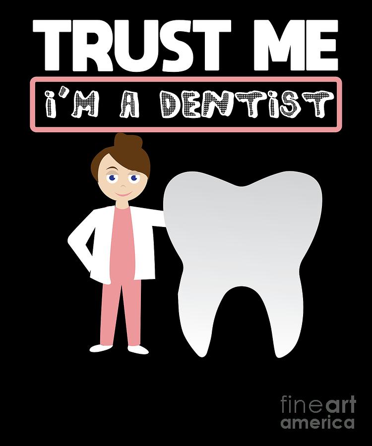 dentist funny saying