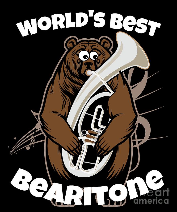 Funny Euphonium Baritone design Marching Band Bearitone Gift Brass Band Musicians Teachers and instruments Players Digital Art by Martin Hicks
