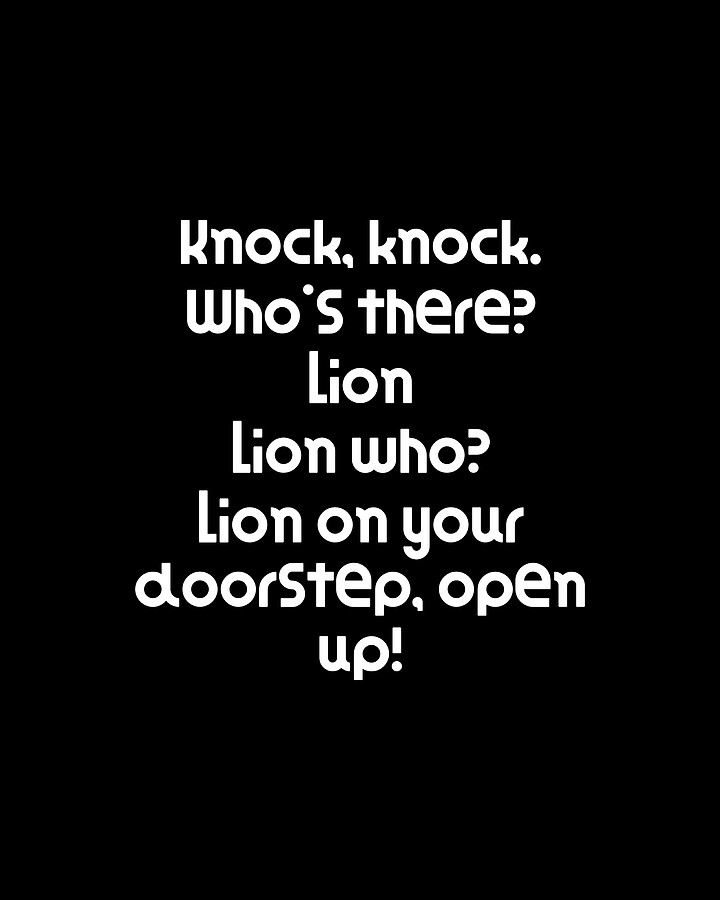 Funny Knock Knock Joke Knock knock Whos there Lion Lion who Lion on