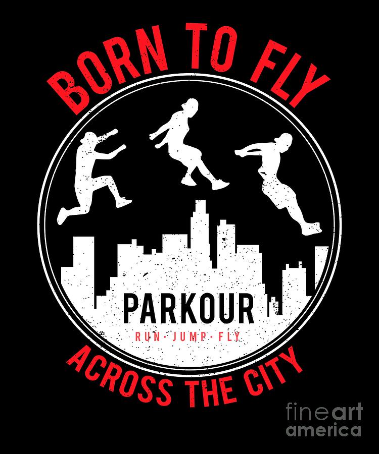 Funny Parkour Urban Free Running Print Born To Fly Digital Art By
