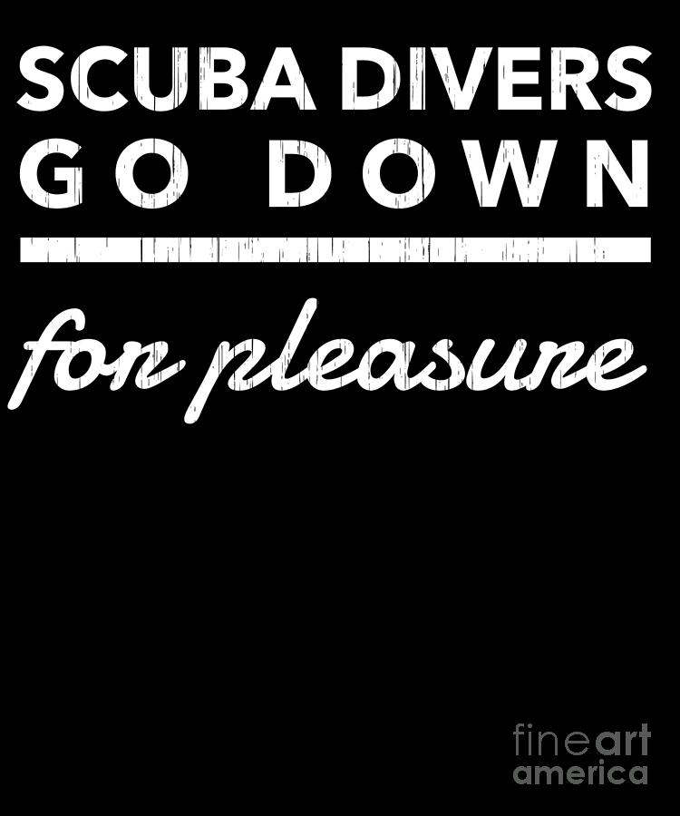 Funny Scuba Diving Gift Ideas for Scuba Divers Dive Masters Digital Art by Martin Hicks