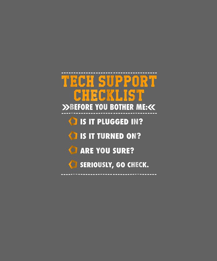 Funny Tech Support Checklist T Shirt Sysadmin Gift T Shirt