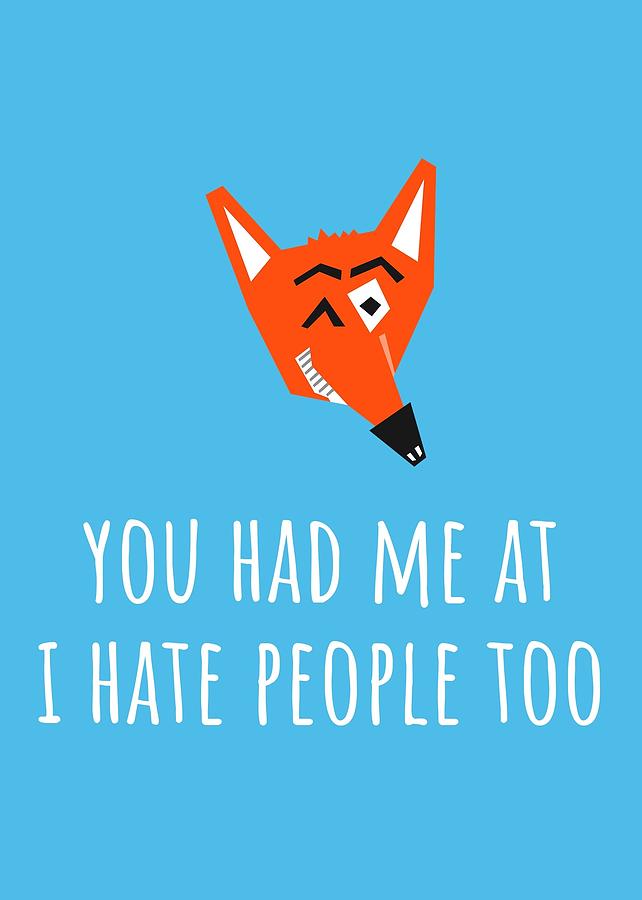 Funny Valentine's Day Card - Antisocial Valentine Card - INTJ Card - I Hate  People Too - Anniversary Digital Art by Joey Lott - Pixels