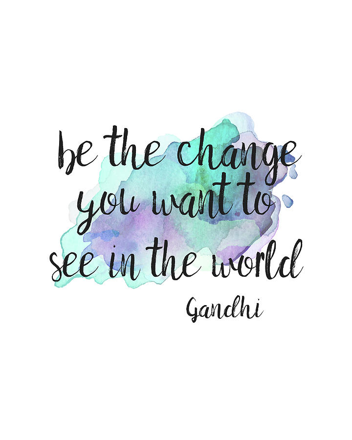Gandhi Quote on Watercolor Digital Art by Ann Powell - Fine Art America