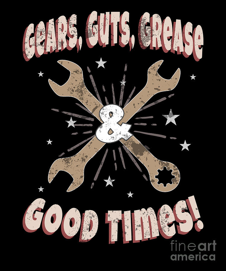 Gifts Digital Art - Gears Guts Grease Good Times Fast Hot Rods by Henry B