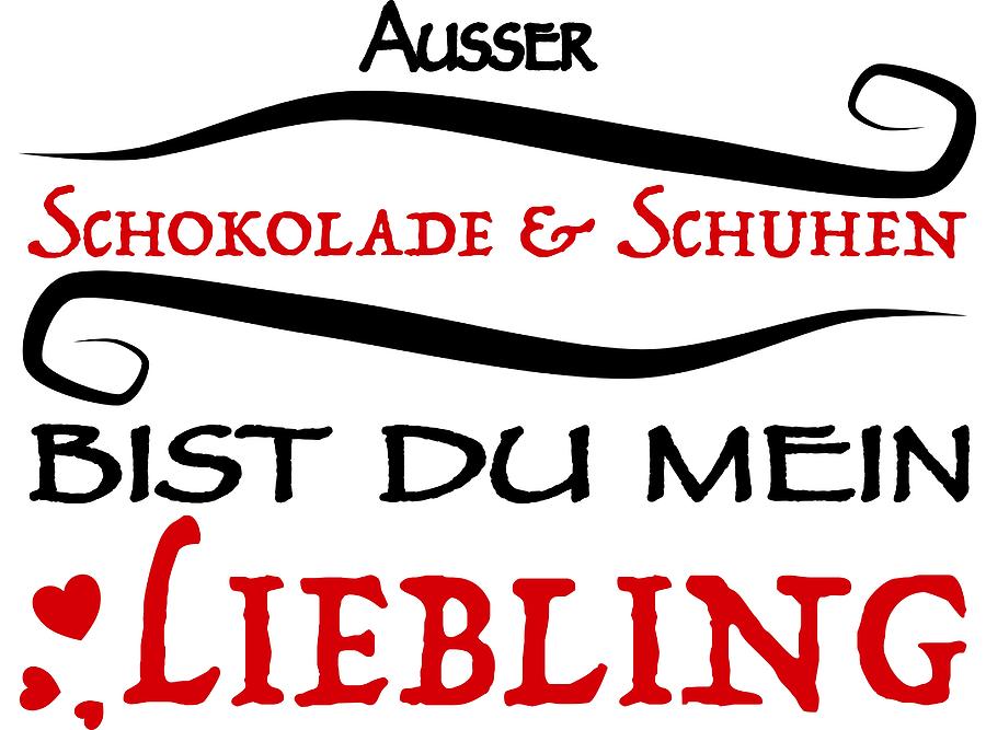 German saying Besides Chocolate and Shoes Painting by Patricia Piotrak