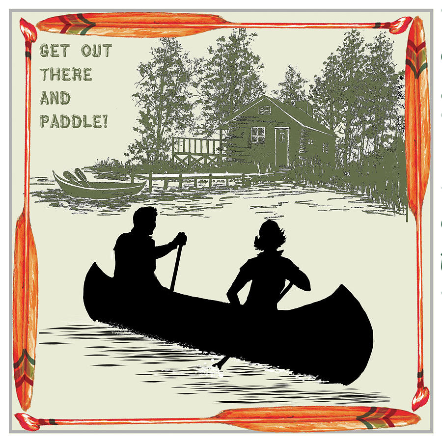 Oar Mixed Media - Get Out There Paddle by Sher Sester