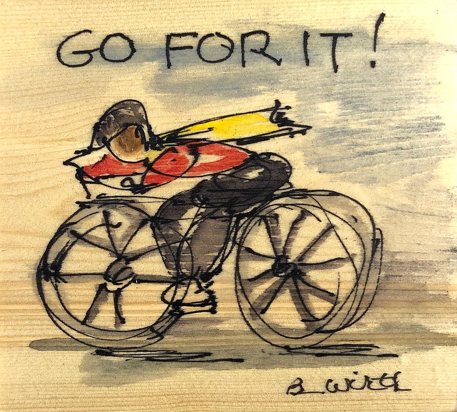Go For It Painting by Barbara Wirth