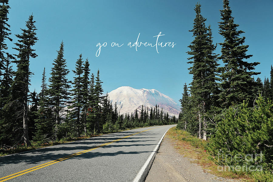 Go On Adventures Photograph by Sylvia Cook
