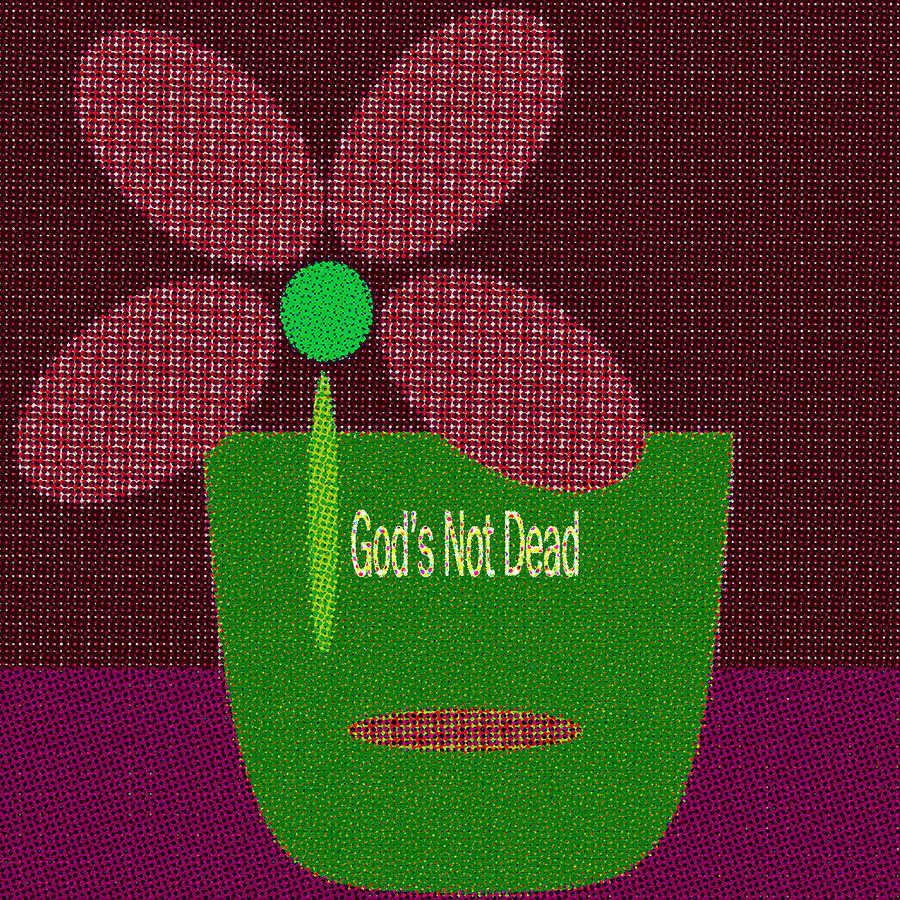 	God Is Not Dead 2 Digital Art by Miss Pet Sitter