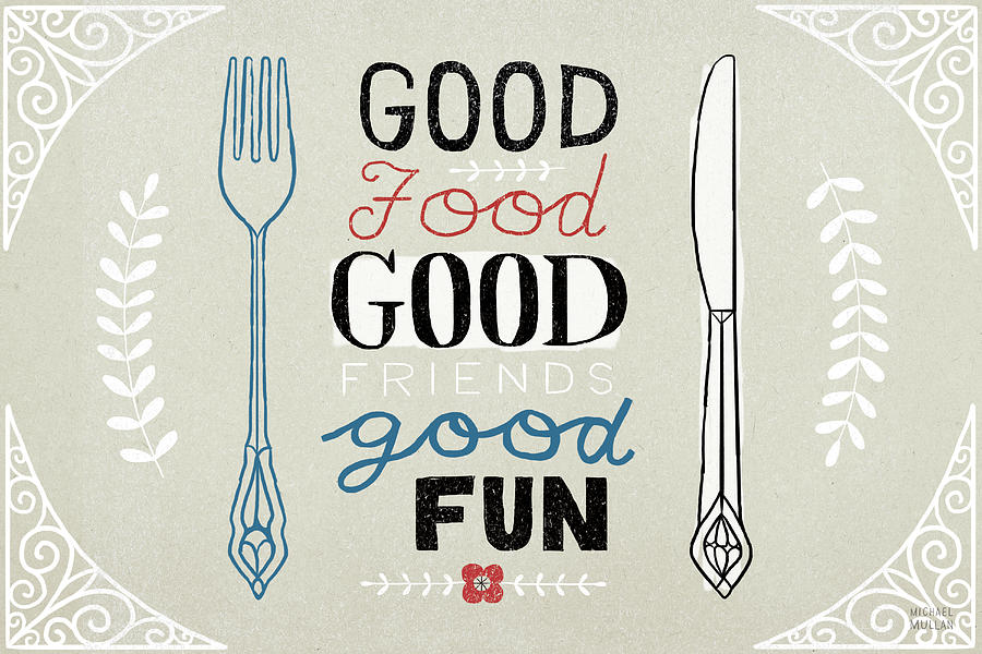 Fork Mixed Media - Good Food Friends Fun Horizontal by Michael Mullan