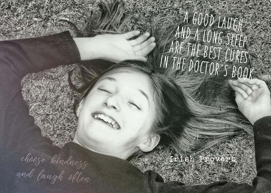 GOOD LAUGH quote Photograph by JAMART Photography