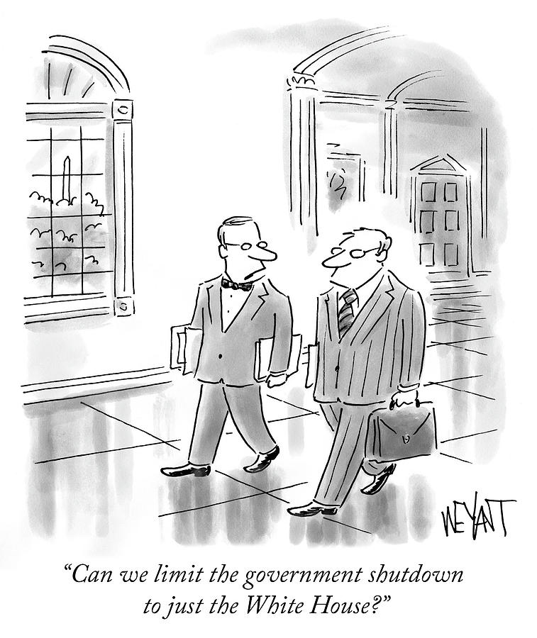 Government shutdown Drawing by Christopher Weyant Government shutdown Drawing by Christopher Weyant