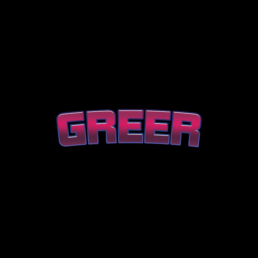 Greer #Greer Digital Art by TintoDesigns
