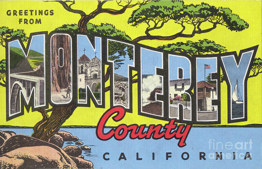 Monterey County Photograph - Greetings from  Monterey County, Circa 1946 by Monterey County Historical Society
