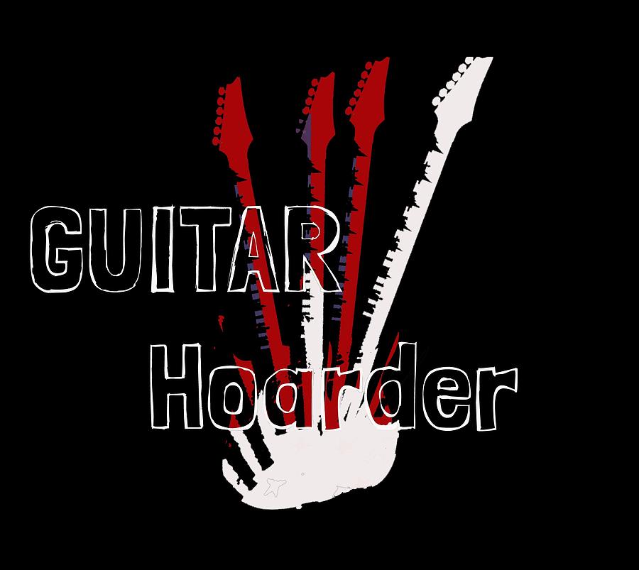Guitar Hoarder Digital Art by Guitarwacky Fine Art