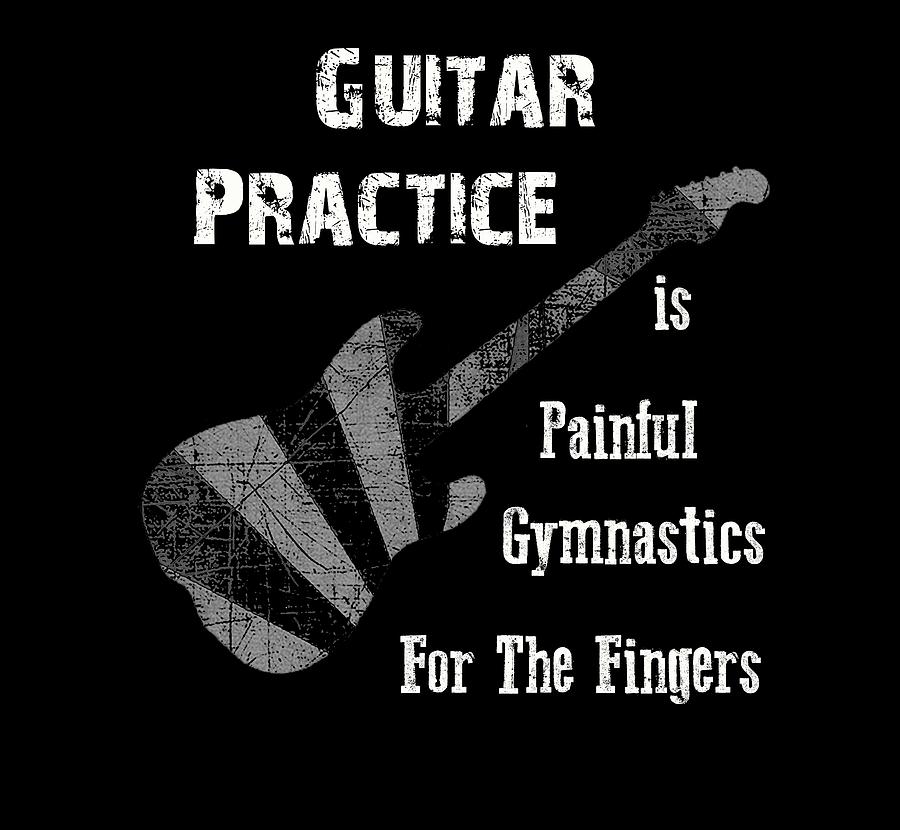 Guitar Practice is Painful by Guitar Wacky Guitar Practice is Painful by Guitar Wacky
