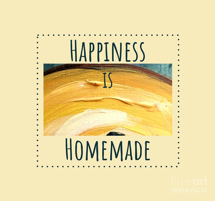 Happiness is homemade #3 by Maria Langgle Happiness is homemade #3 by Maria Langgle