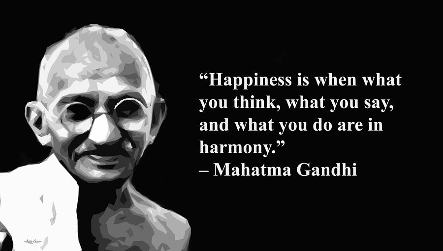 Happiness Mahatma Gandhi Artist Singh Quotes Mixed Media By Artguru