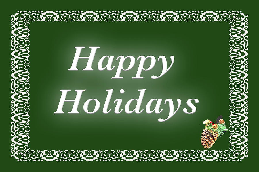 Happy Holidays Green Border by MARVIN BOWSER Happy Holidays Green Border by MARVIN BOWSER