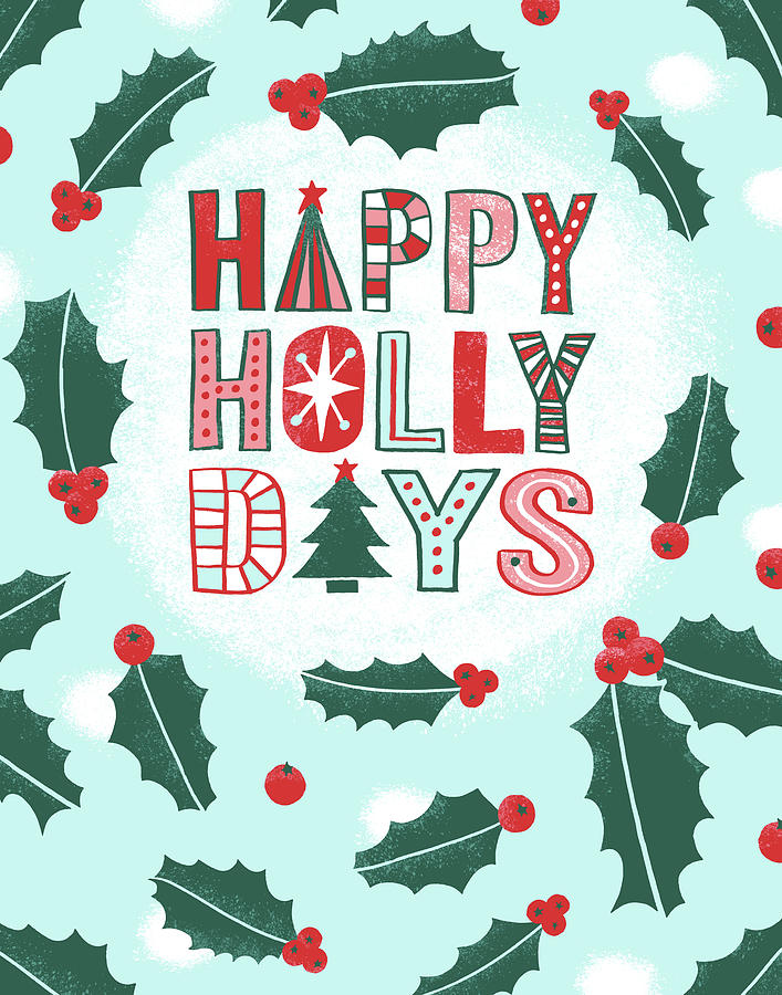 Happy Holly Days Painting by Jen Montgomery