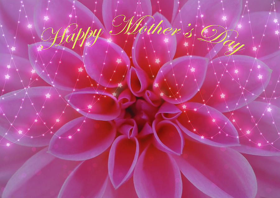 Happy Mothers Day Dahlia With Festive Lights by Johanna Hurmerinta Happy Mothers Day Dahlia With Festive Lights by Johanna Hurmerinta